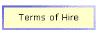 Terms of Hire
